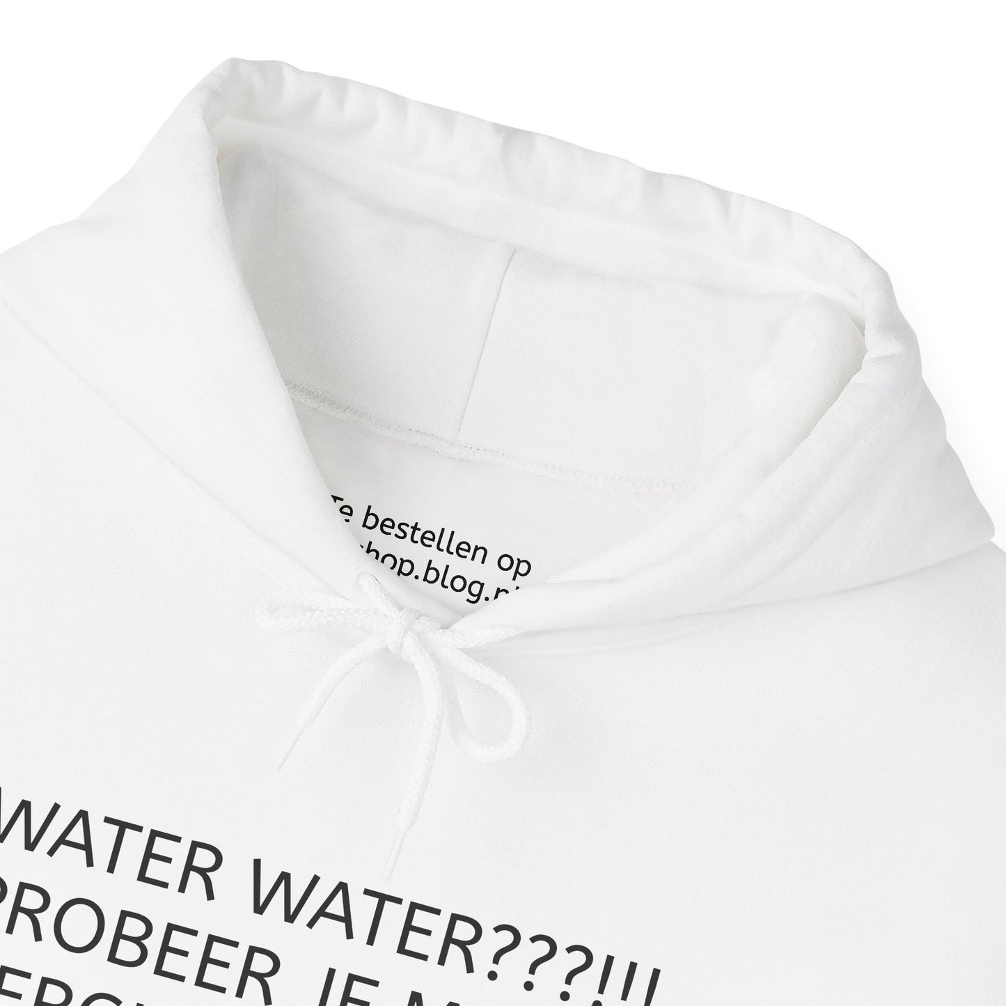 WATER WATER PROBEER JE ME TE VERGIFTIGEN OFZO Hoodie