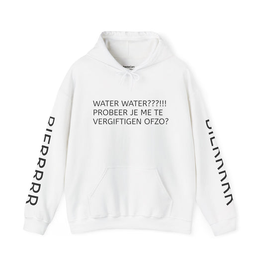 WATER WATER PROBEER JE ME TE VERGIFTIGEN OFZO Hoodie